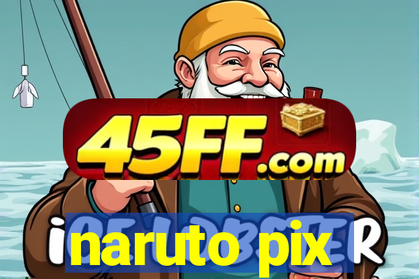 naruto pix